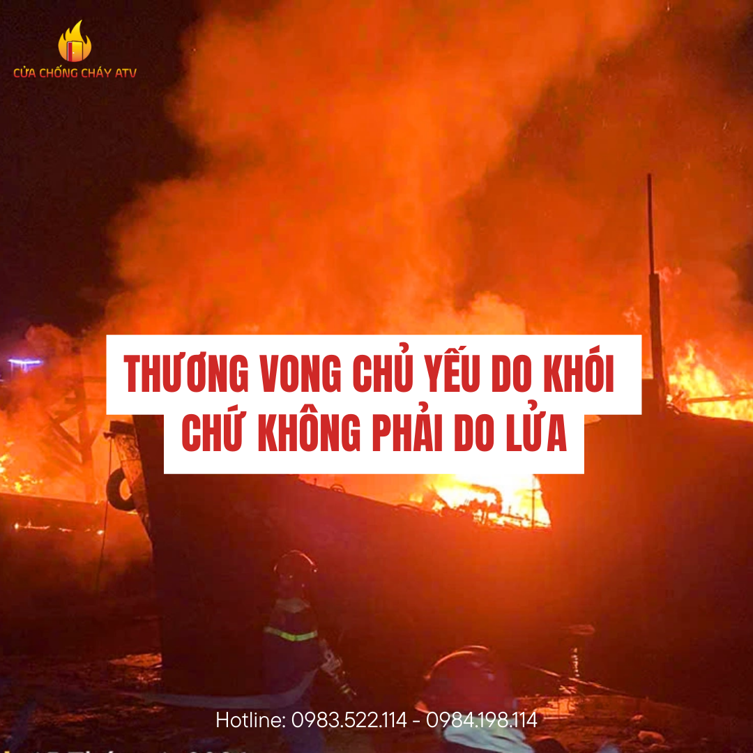 Thương vong chủ yếu do khói chứ không phải do lửa